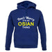 Don't Worry It's an OSIAN Thing! unisex hoodie