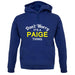 Don't Worry It's a PAIGE Thing! unisex hoodie