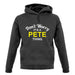 Don't Worry It's a PETE Thing! unisex hoodie