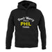 Don't Worry It's a PHIL Thing! unisex hoodie