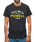 Don't Worry It's a POWELL Thing! Mens T-Shirt