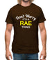Don't Worry It's a RAE Thing! Mens T-Shirt