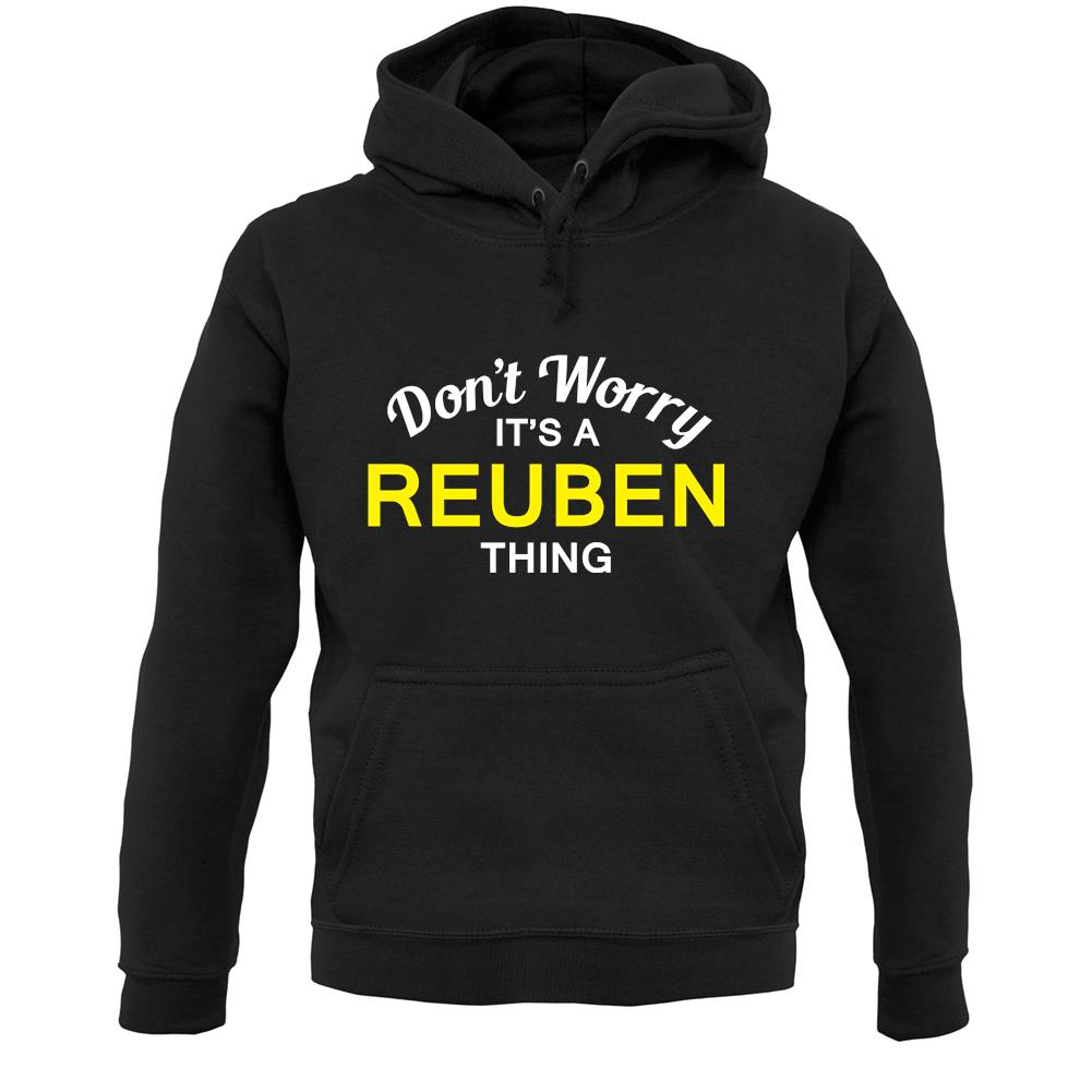 Don't Worry It's a REUBEN Thing! Unisex Hoodie