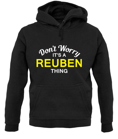 Don't Worry It's a REUBEN Thing! unisex hoodie