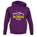 Don't Worry It's a ROBIN Thing! unisex hoodie