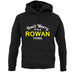 Don't Worry It's a ROWAN Thing! unisex hoodie
