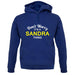 Don't Worry It's a SANDRA Thing! unisex hoodie