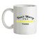 Don't Worry It's a SAVANNAH Thing! Ceramic Mug