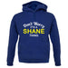 Don't Worry It's a SHANE Thing! unisex hoodie
