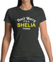 Don't Worry It's a SHELIA Thing! Womens T-Shirt