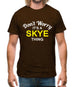 Don't Worry It's a SKYE Thing! Mens T-Shirt