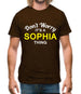Don't Worry It's a SOPHIA Thing! Mens T-Shirt