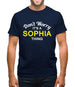 Don't Worry It's a SOPHIA Thing! Mens T-Shirt