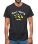 Don't Worry It's a TINA Thing! Mens T-Shirt