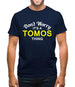 Don't Worry It's a TOMOS Thing! Mens T-Shirt