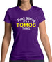 Don't Worry It's a TOMOS Thing! Womens T-Shirt