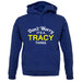 Don't Worry It's a TRACY Thing! unisex hoodie