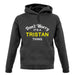 Don't Worry It's a TRISTAN Thing! unisex hoodie