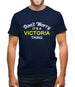 Don't Worry It's a VICTORIA Thing! Mens T-Shirt