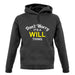 Don't Worry It's a WILL Thing! unisex hoodie