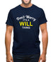 Don't Worry It's a WILL Thing! Mens T-Shirt