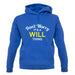 Don't Worry It's a WILL Thing! unisex hoodie