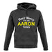 Don't Worry It's an AARON Thing! unisex hoodie