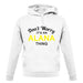 Don't Worry It's an ALANA Thing! unisex hoodie