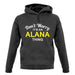 Don't Worry It's an ALANA Thing! unisex hoodie