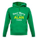 Don't Worry It's an ALAN Thing! unisex hoodie