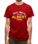 Don't Worry It's an ALBERT Thing! Mens T-Shirt