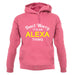 Don't Worry It's an ALEXA Thing! unisex hoodie