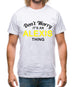 Don't Worry It's an ALEXIS Thing! Mens T-Shirt