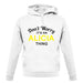Don't Worry It's an ALICIA Thing! unisex hoodie