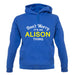 Don't Worry It's an ALISON Thing! unisex hoodie