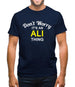 Don't Worry It's an ALI Thing! Mens T-Shirt