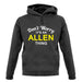 Don't Worry It's an ALLEN Thing! unisex hoodie