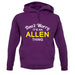 Don't Worry It's an ALLEN Thing! unisex hoodie