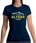 Don't Worry It's an ALYSSA Thing! Womens T-Shirt