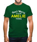 Don't Worry It's an AMELIE Thing! Mens T-Shirt