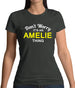 Don't Worry It's an AMELIE Thing! Womens T-Shirt
