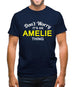 Don't Worry It's an AMELIE Thing! Mens T-Shirt