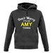 Don't Worry It's an AMY Thing! unisex hoodie