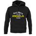 Don't Worry It's an ANGELA Thing! unisex hoodie