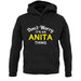 Don't Worry It's an ANITA Thing! unisex hoodie