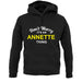 Don't Worry It's an ANNETTE Thing! unisex hoodie