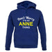 Don't Worry It's an ANNE Thing! unisex hoodie
