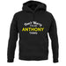Don't Worry It's an ANTHONY Thing! unisex hoodie