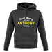 Don't Worry It's an ANTHONY Thing! unisex hoodie