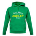 Don't Worry It's an ASHLEY Thing! unisex hoodie